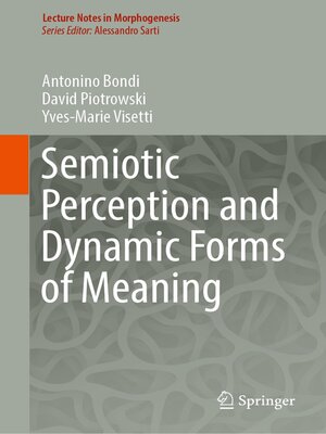 cover image of Semiotic Perception and Dynamic Forms of Meaning